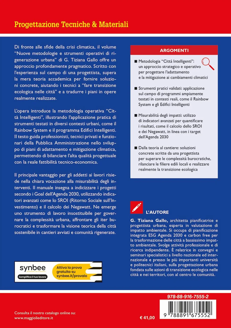 Nuove metodologie e strumenti operativi di rigenerazione urbana. La metodologia «Città Intelligenti» per sviluppare piani/progetti contro la crisi climatica e per lo sviluppo socio-economico delle...