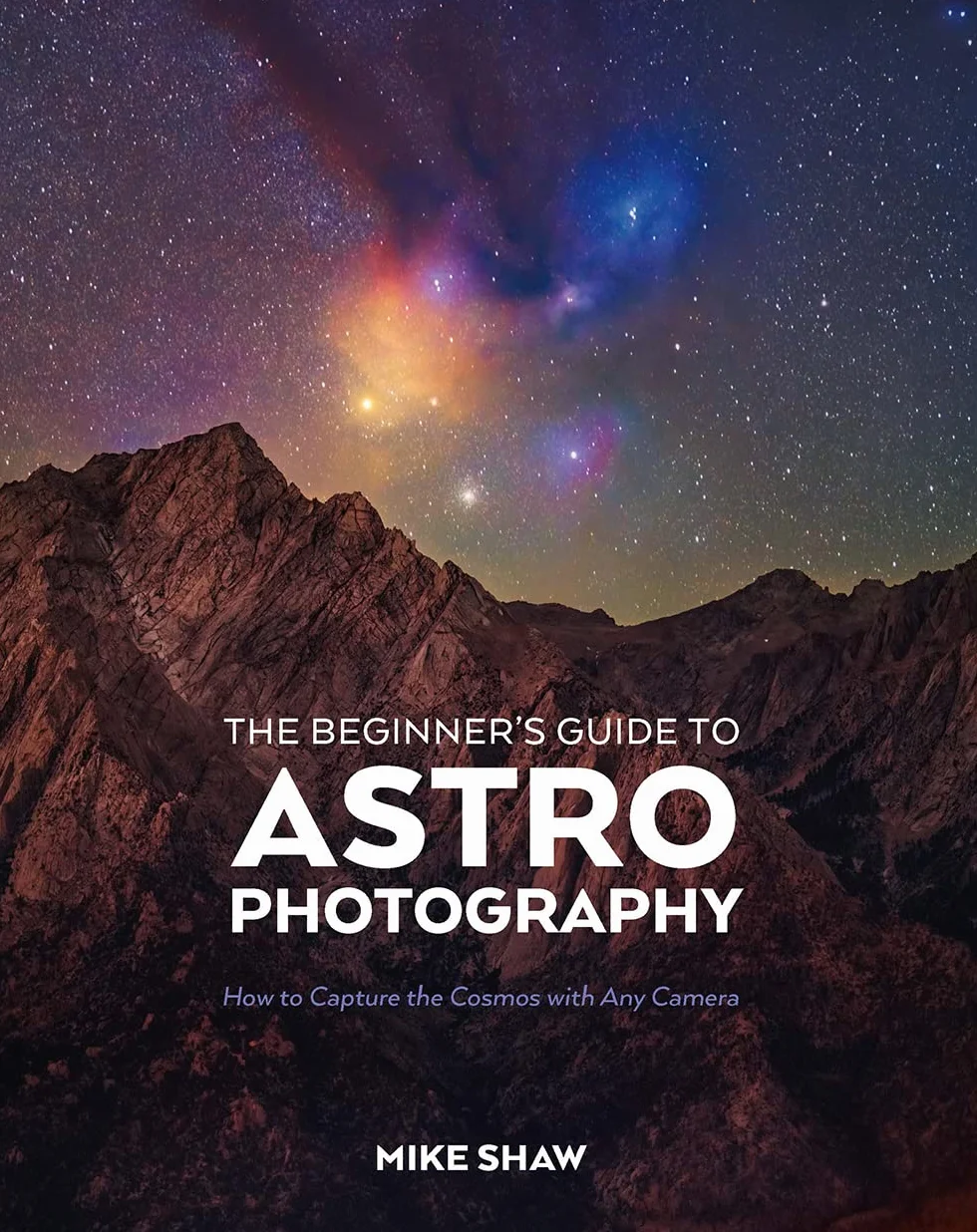 The Beginner's Guide to Astrophotography: How to Capture the Cosmos With Any Camera