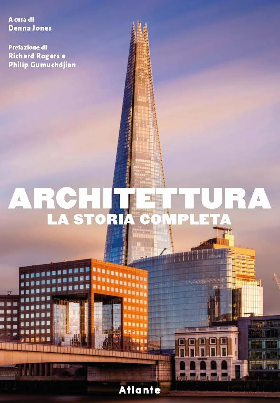 Architettura. La storia completa