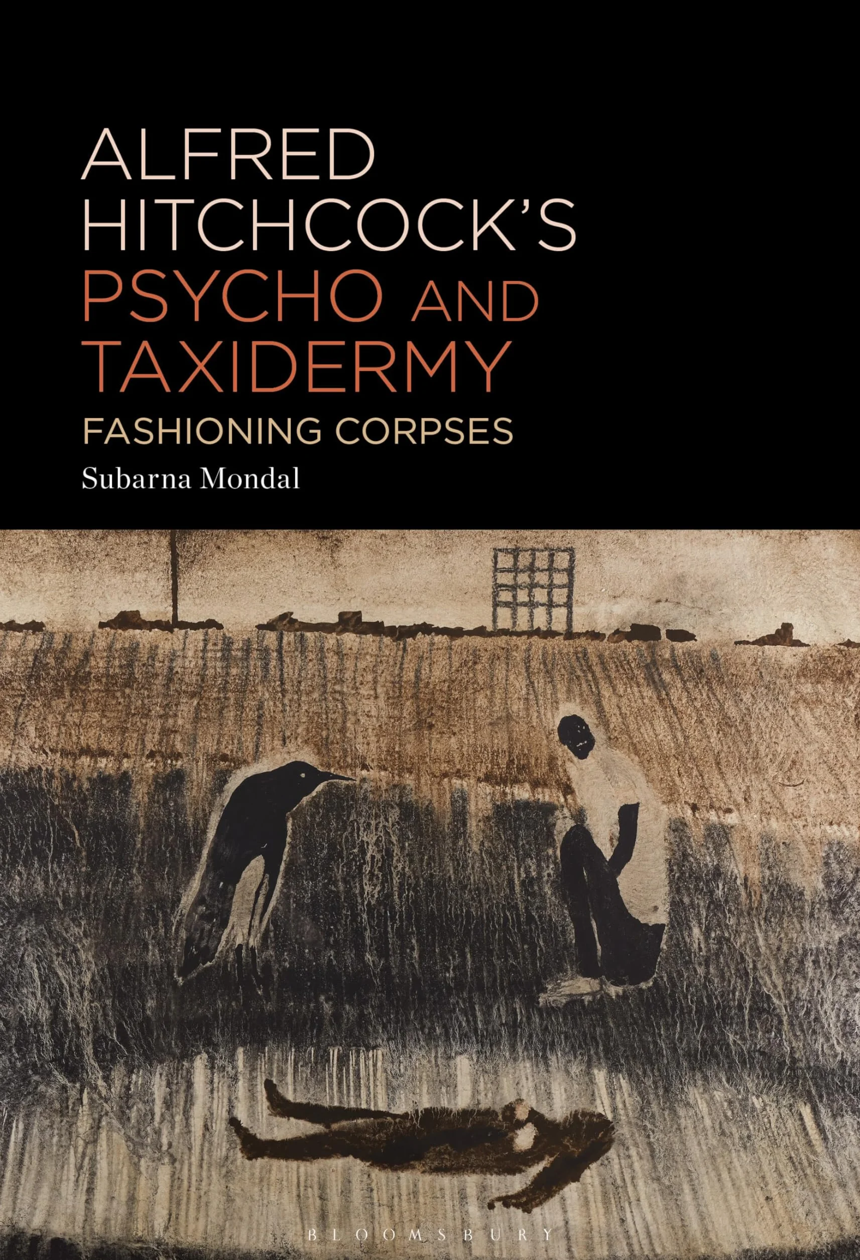 Alfred Hitchcock’s Psycho and Taxidermy: Fashioning Corpses