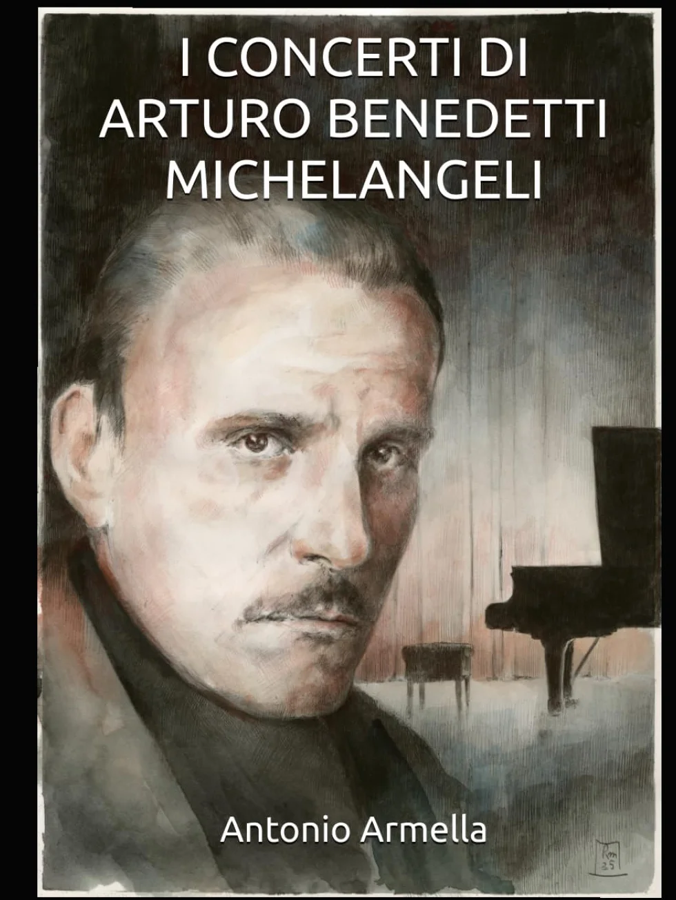 I concerti di Arturo Benedetti Michelangeli