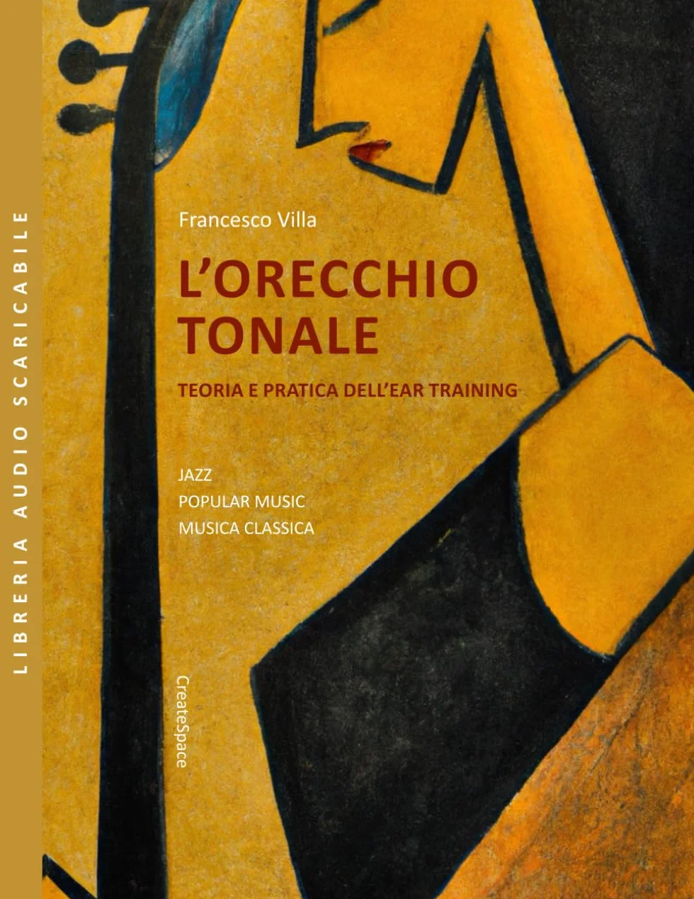L'orecchio tonale - Teoria e pratica dell'ear training
