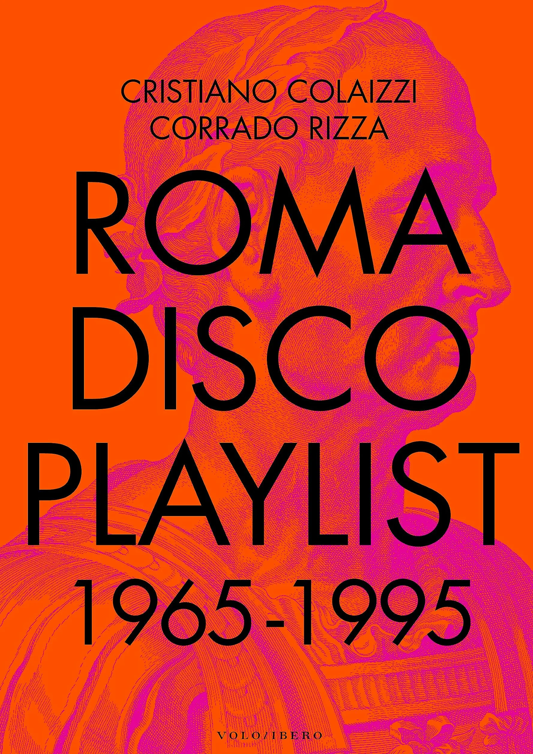 Roma Disco Playlist. 1965 - 1995. Con QR Code