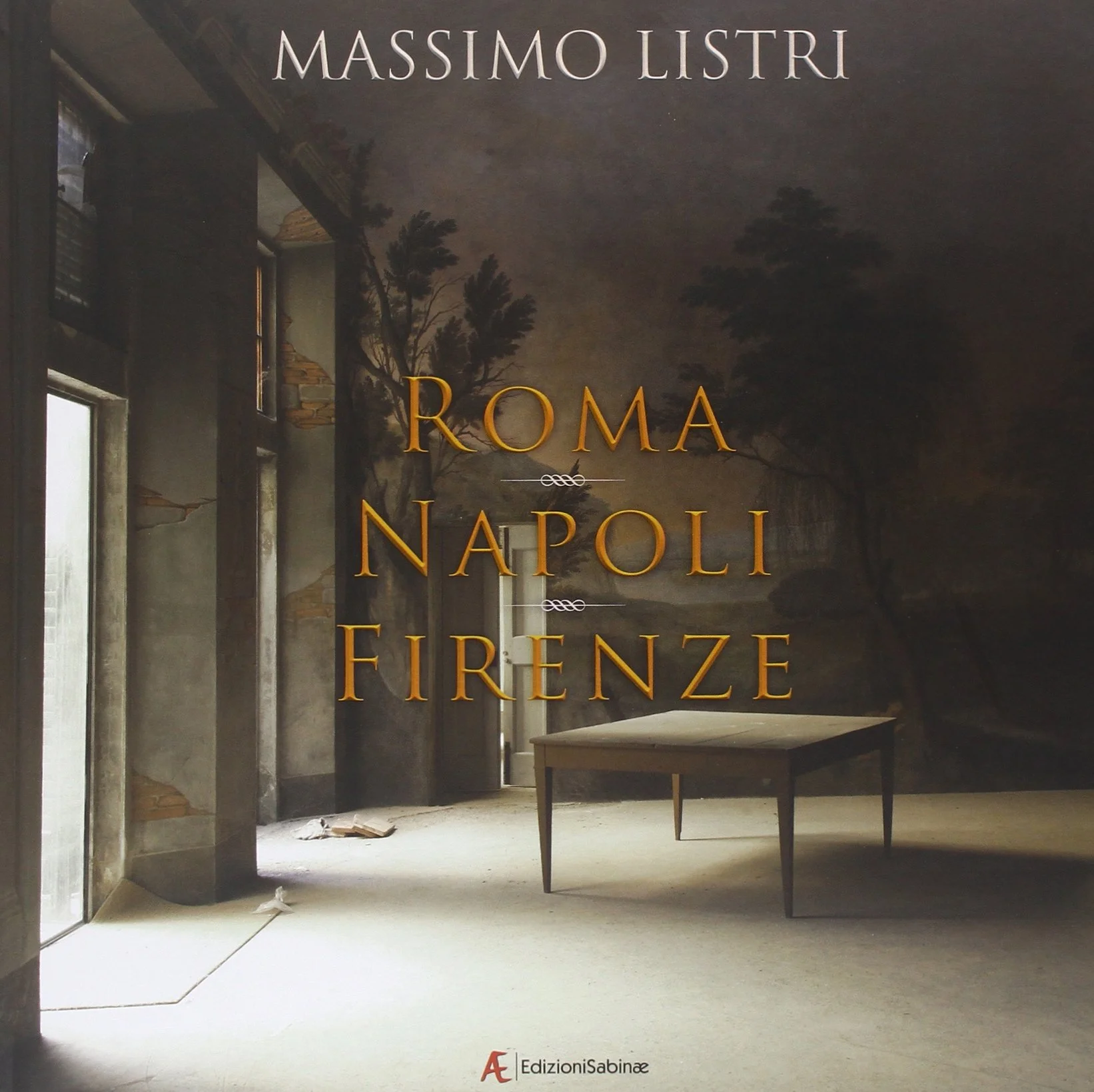 Roma, Napoli, Firenze. Ediz. multilingue