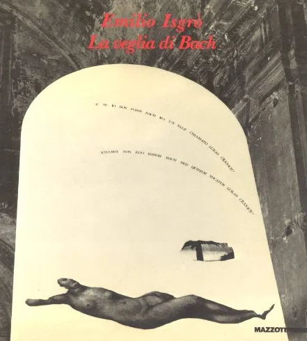 Emilio Isgrò. La veglia di Bach. Ediz. illustrata