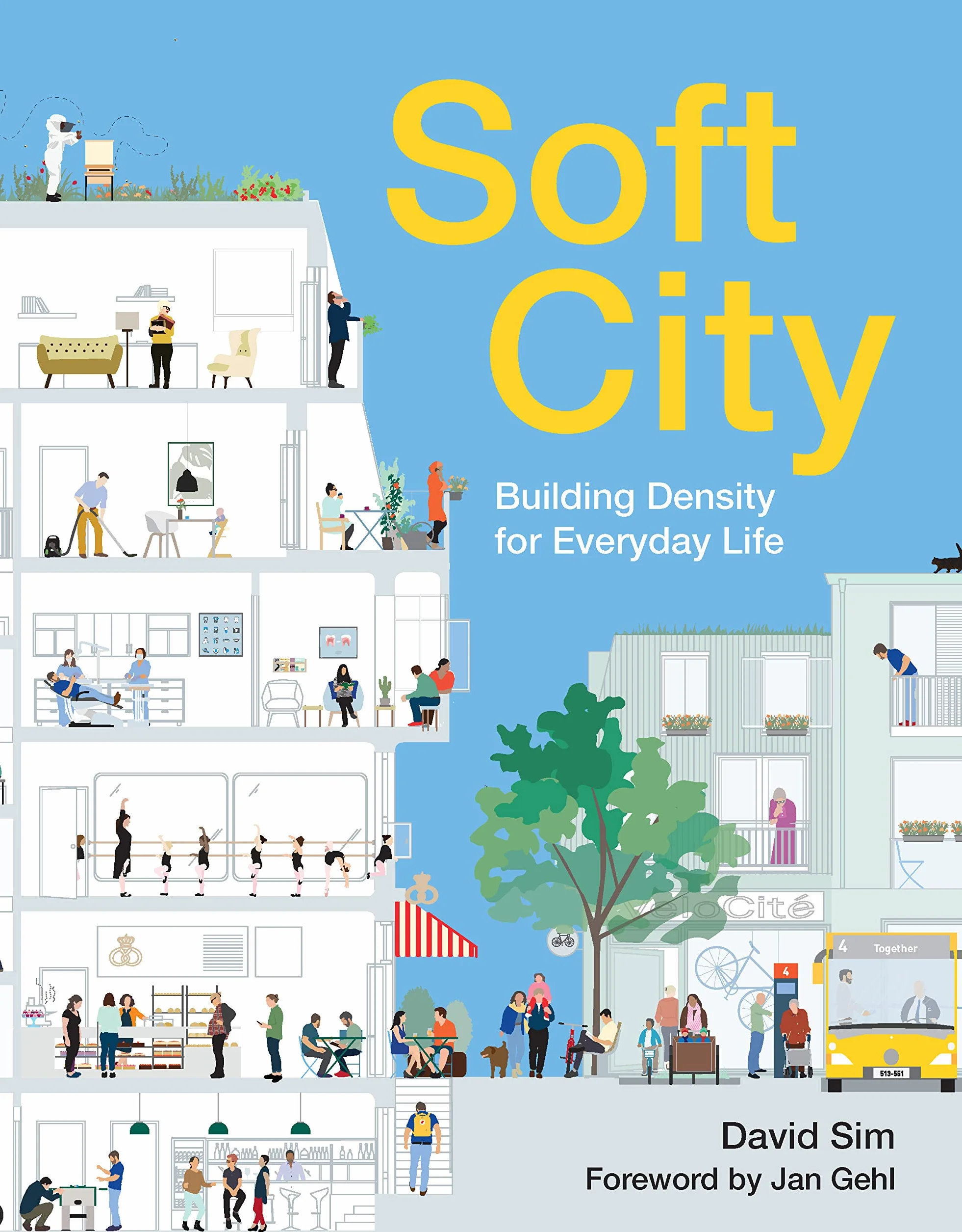 Soft City: Building Density for Everyday Life