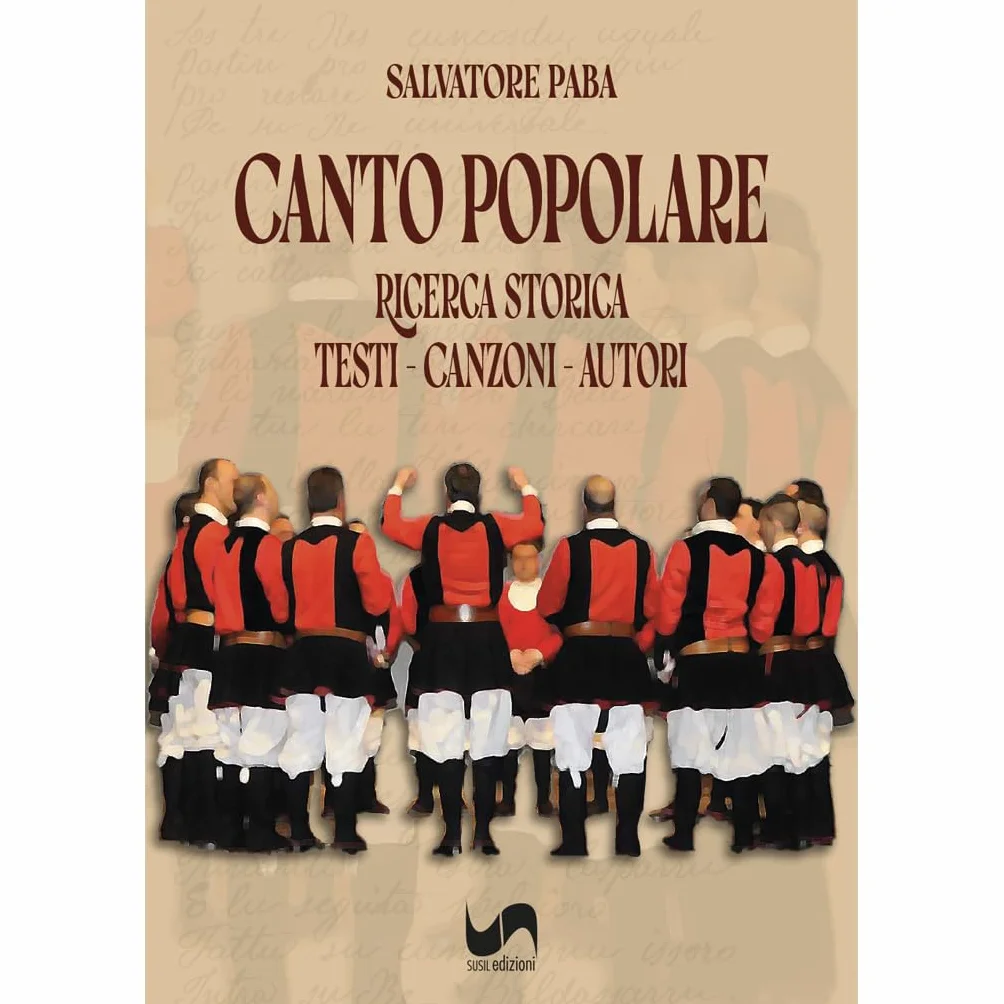 Canto popolare. Ricerca storica. Testi, canzoni, autori. Ediz. italiana e sarda
