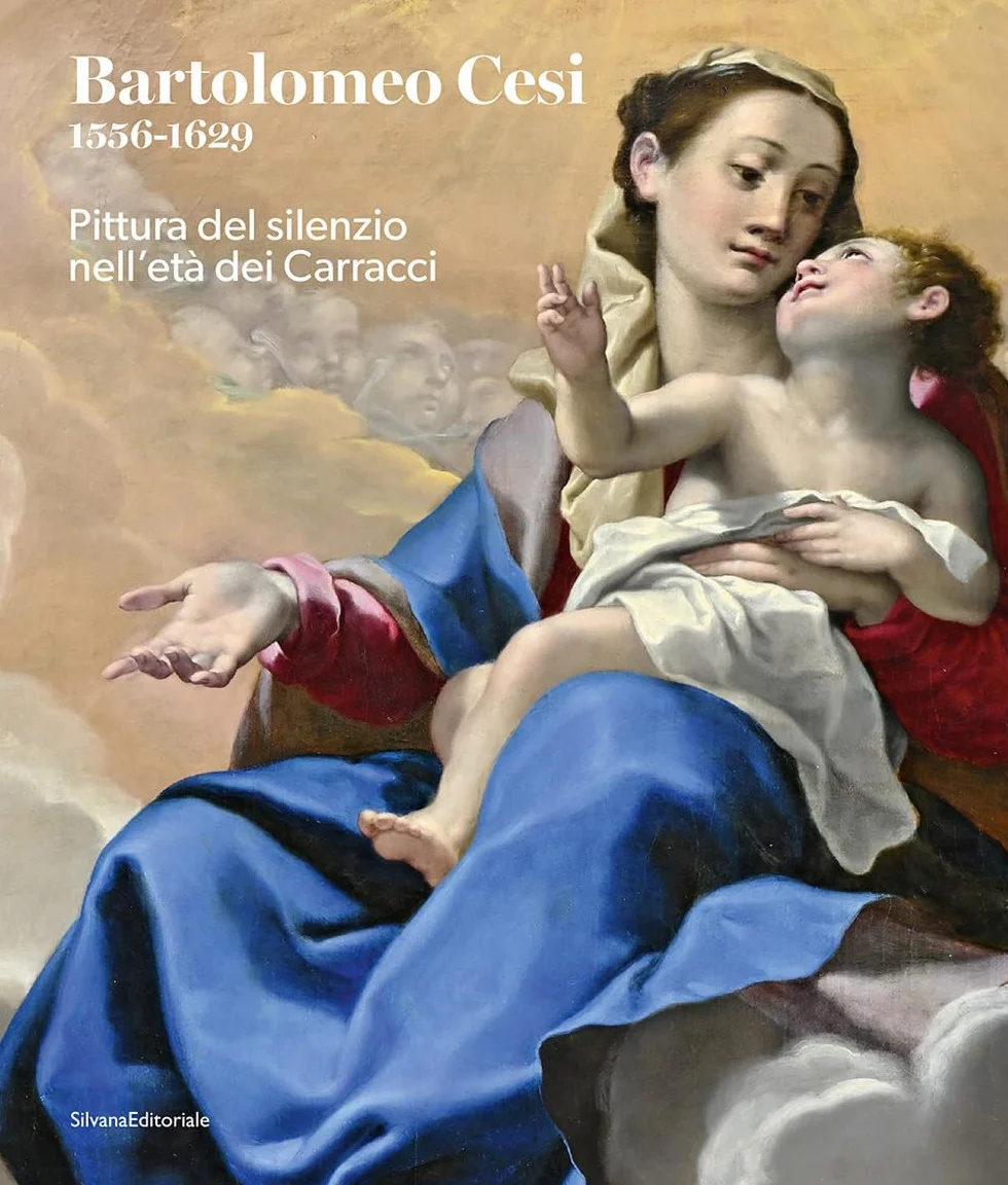 Bartolomeo Cesi 1556-1629. Pittura del silenzio nell'età dei Carracci. Ediz. a colori