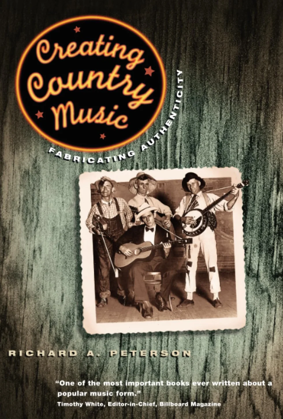 Creating Country Music: Fabricating Authenticity