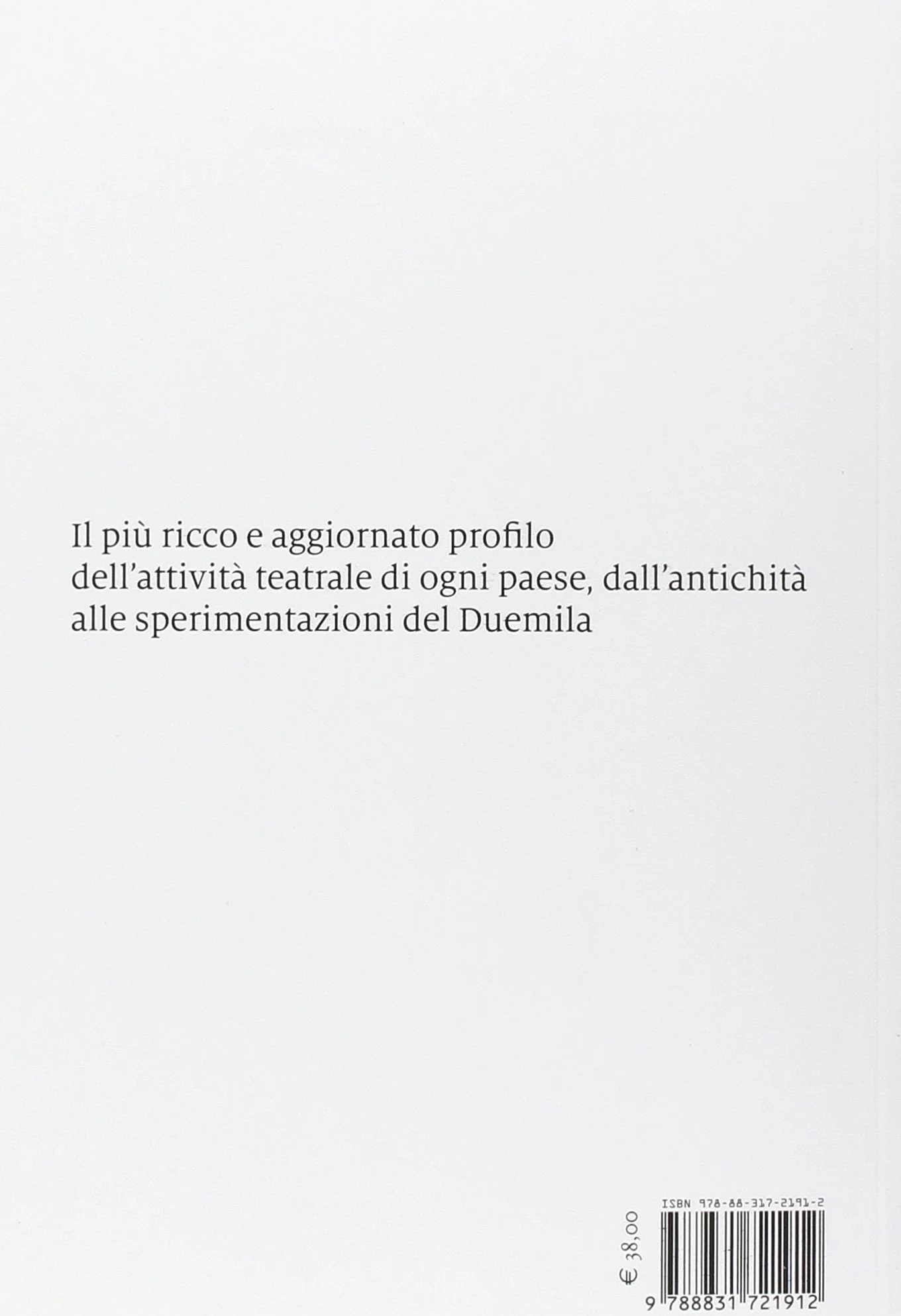 Storia del teatro. Dal dramma sacro dell'antico Egitto al nuovo teatro del Duemila