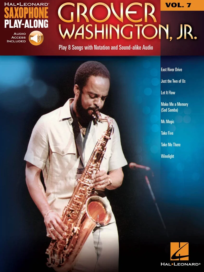 Grover Washington, Jr.: Saxophone Play-Along Volume 7