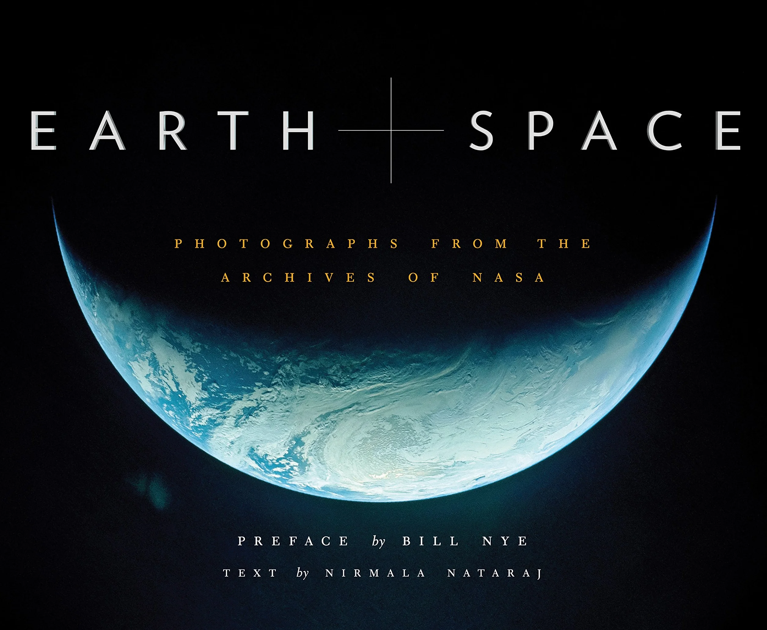 Earth and Space: Photographs from the Archives of Nasa