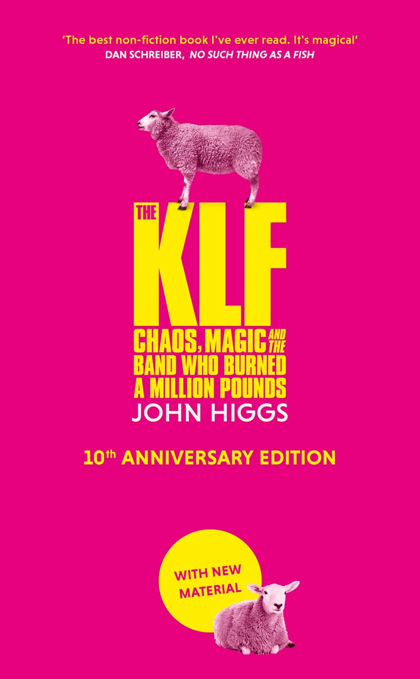 The KLF : Chaos, Music and the Band who Burned a Million Pounds