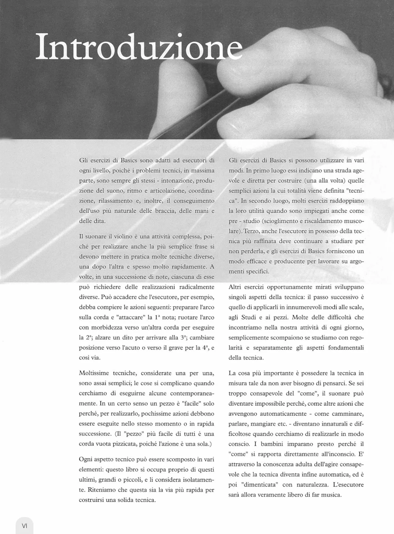 Basics. 300 esercizi e sistemi di studio quotidiani per violino. Ediz. italiana