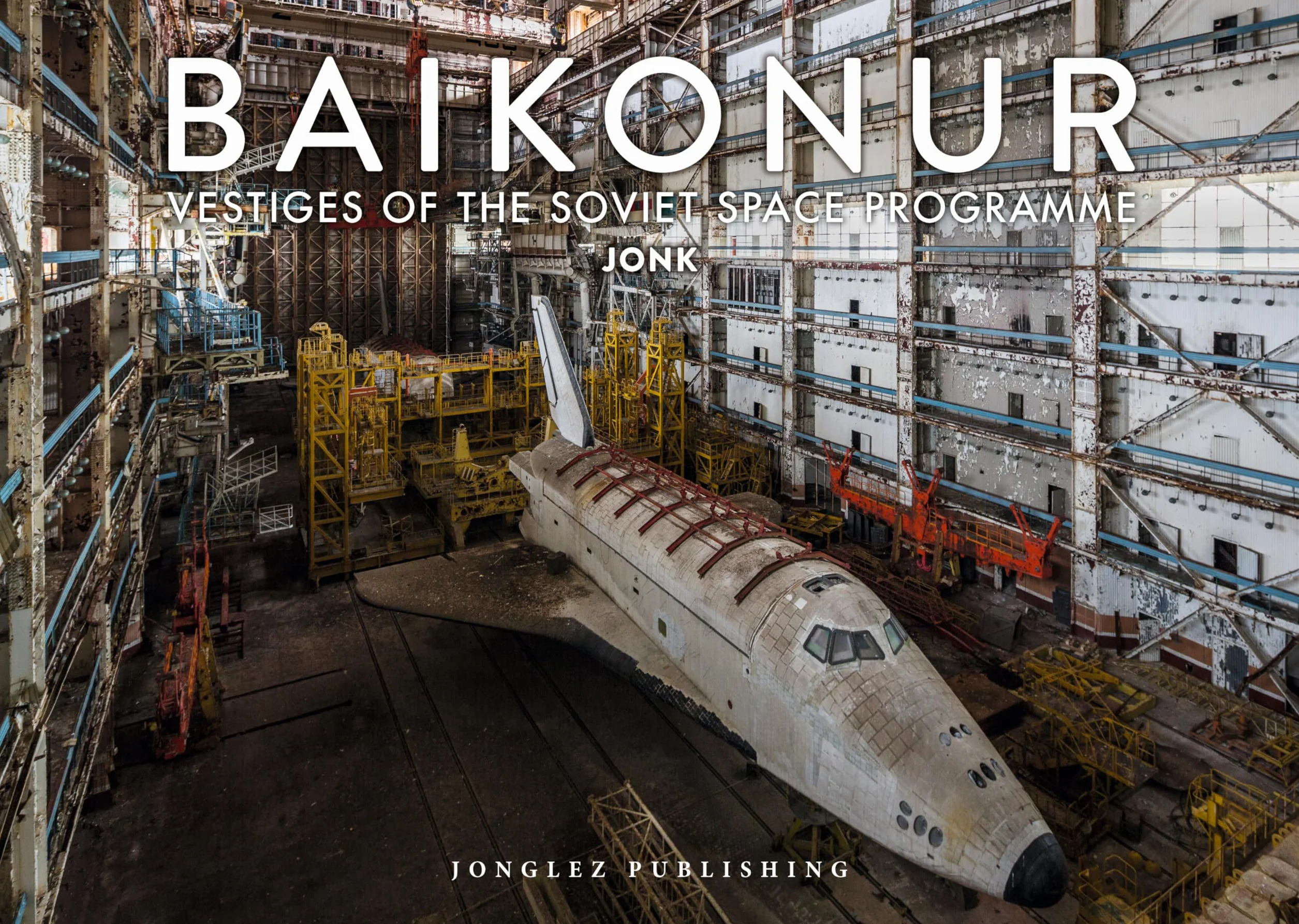 Baikonur. Vestiges of the soviet space programme. Ediz. a colori