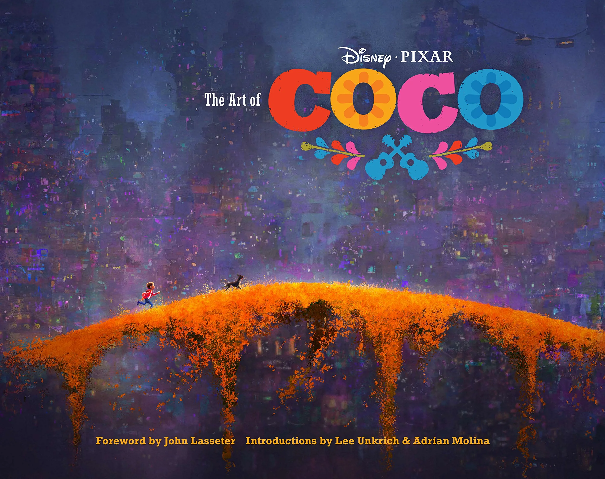The Art of Coco: (Disney - Pixar)