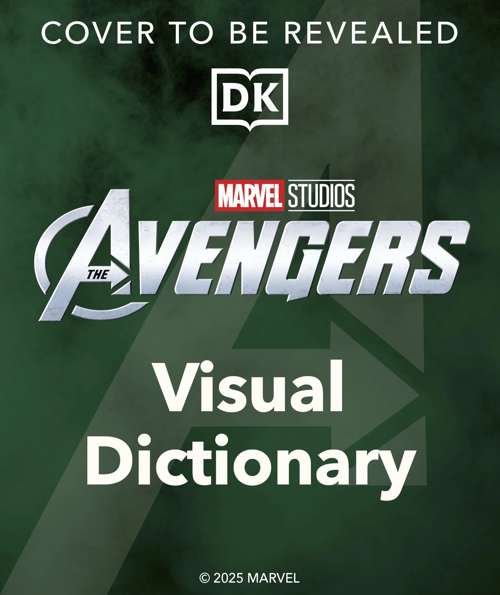 From Endgame to Doomsday: A Marvel Studios Visual Dictionary: Avengers, Allies, and Foes
