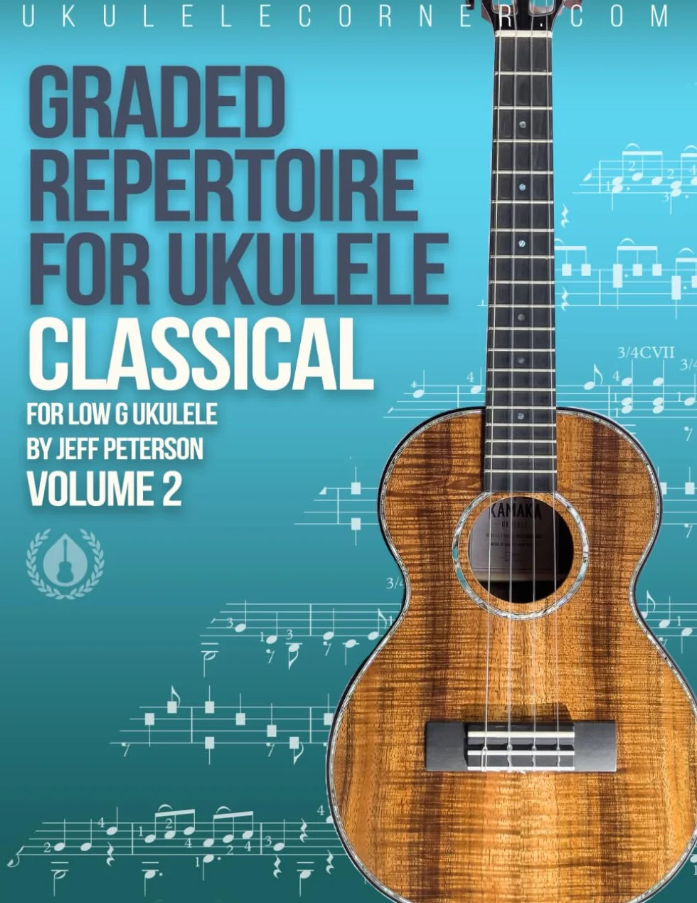 Graded Classical Repertoire for Ukulele : Volume 2: For Low G Ukulele