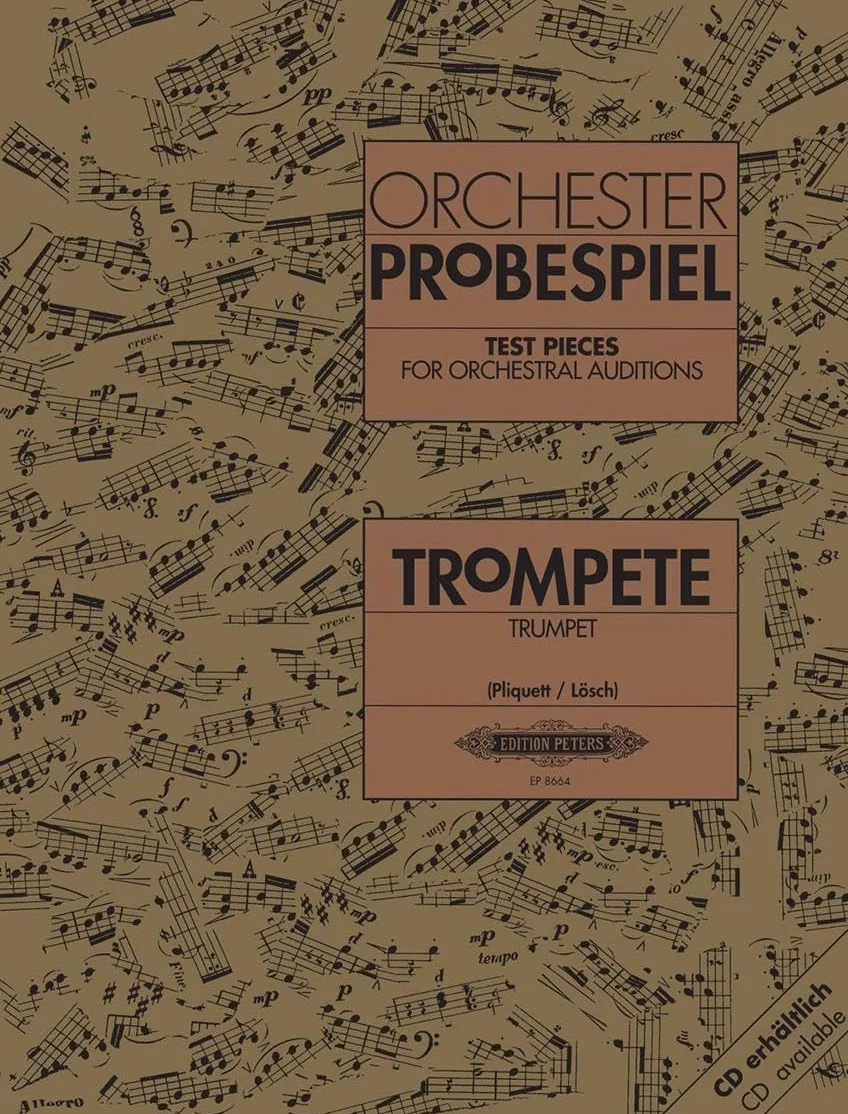 Test Pieces for Orchestral Auditions - Trumpet: Audition Excerpts from the Concert and Operatic Repertoire