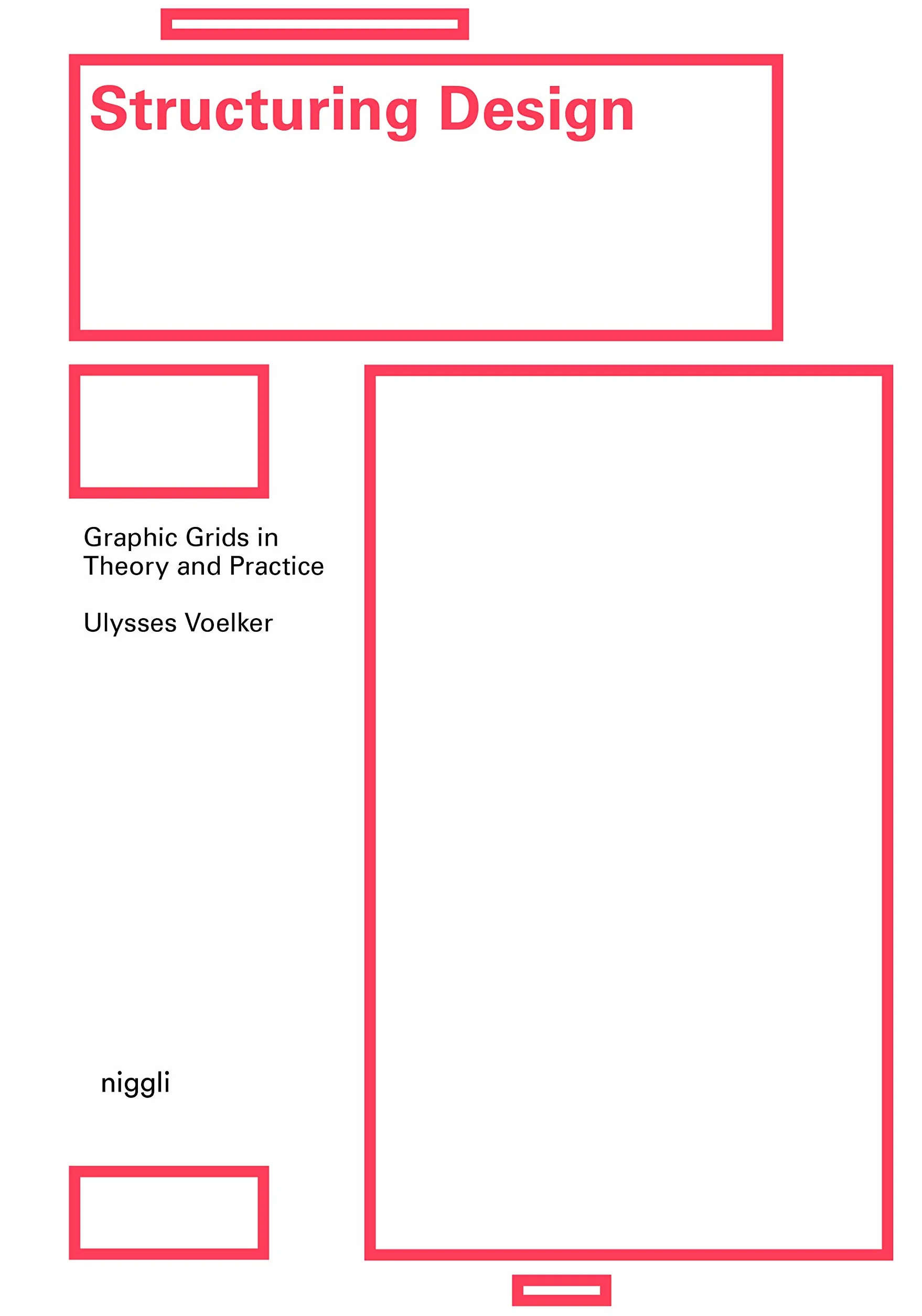 Structuring Design: Graphic Grids in Theory and Practice
