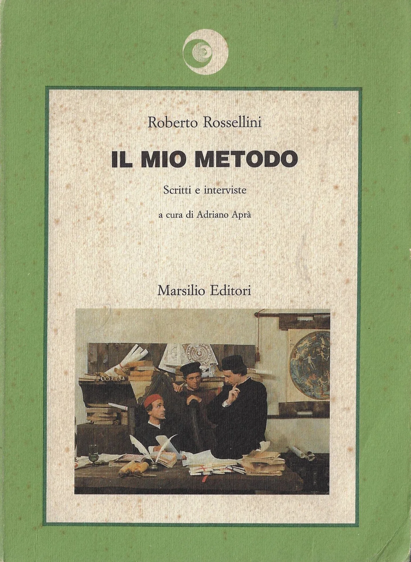 Il mio metodo. Scritti e interviste
