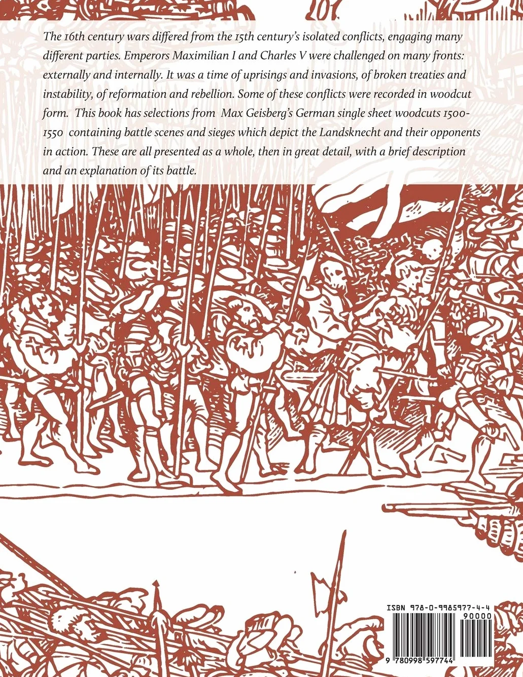 Landsknechts on Campaign: Battle and Siege Scenes in Detail from Geisberg's German Single Sheet Woodcuts: 1