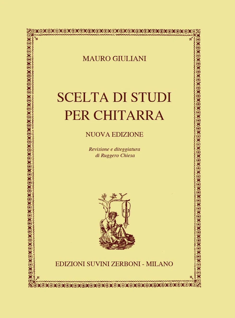 Mauro Giuliani Scelta di Studi per Chitarra | Metodo Didattico con Esercizi per Chitarra Classica e Acustica | Libro di Tecnica Musicale Completo con Spartiti per Chitarristi di Ogni Livello