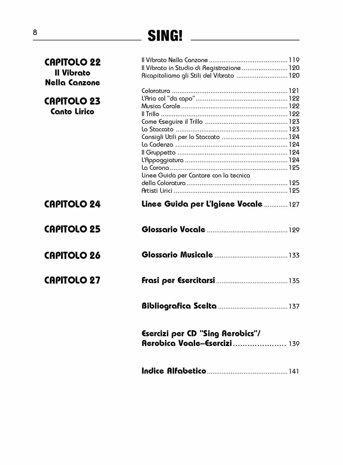 Sing! Per voce maschile e femminile in tutti gli stili. Con 4 CD