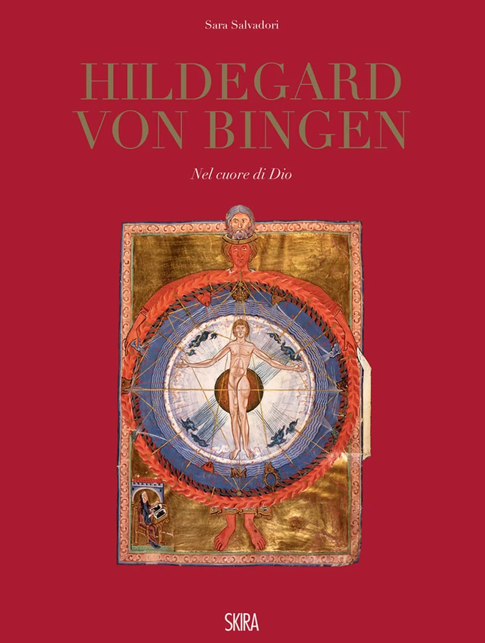 Hildegard Von Bingen. Nel cuore di Dio. Ediz. illustrata