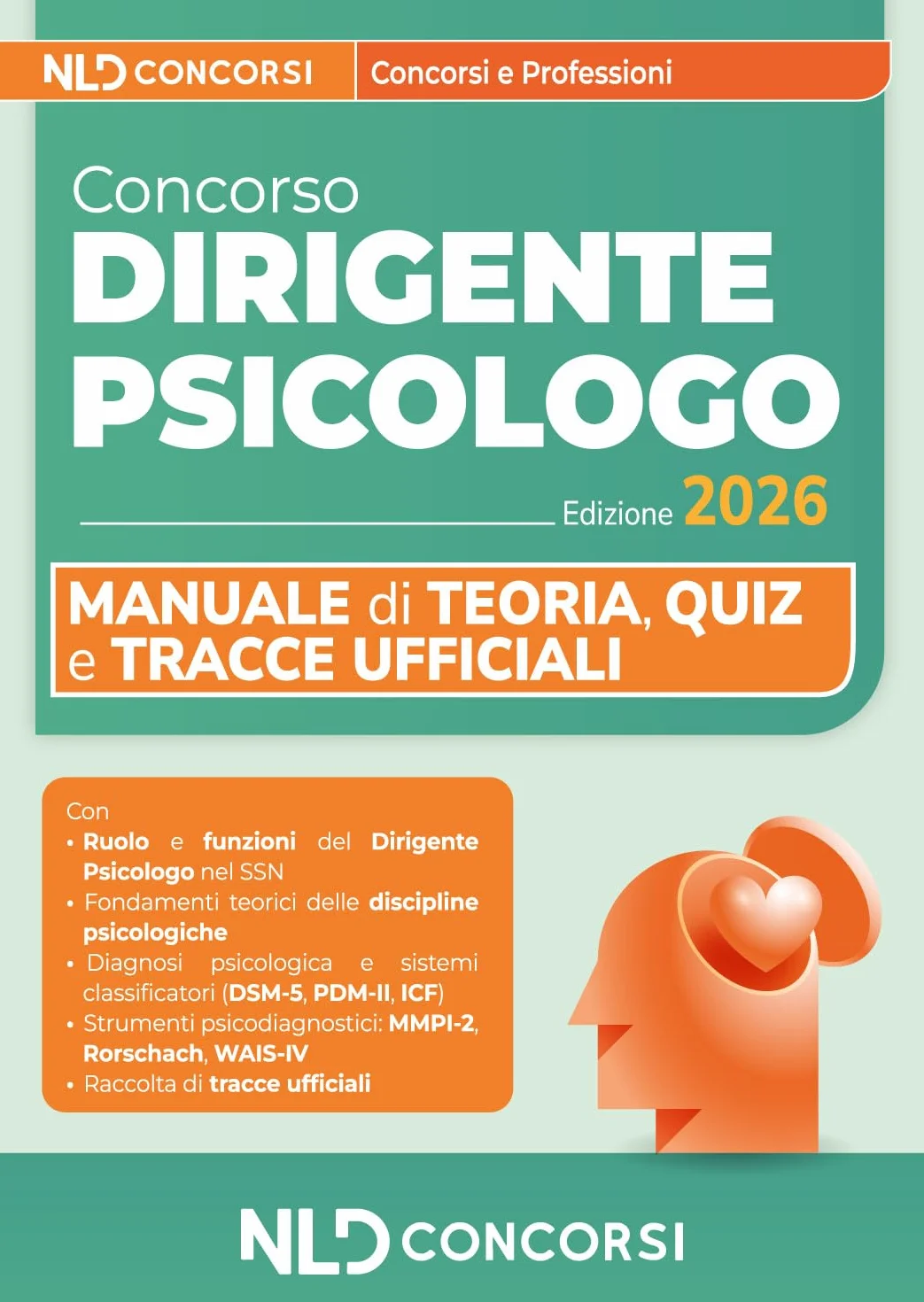 Concorso per dirigente psicologo 2026. Manuale di teoria, quiz, simulazioni e tracce ufficiali. Con software di simulazione