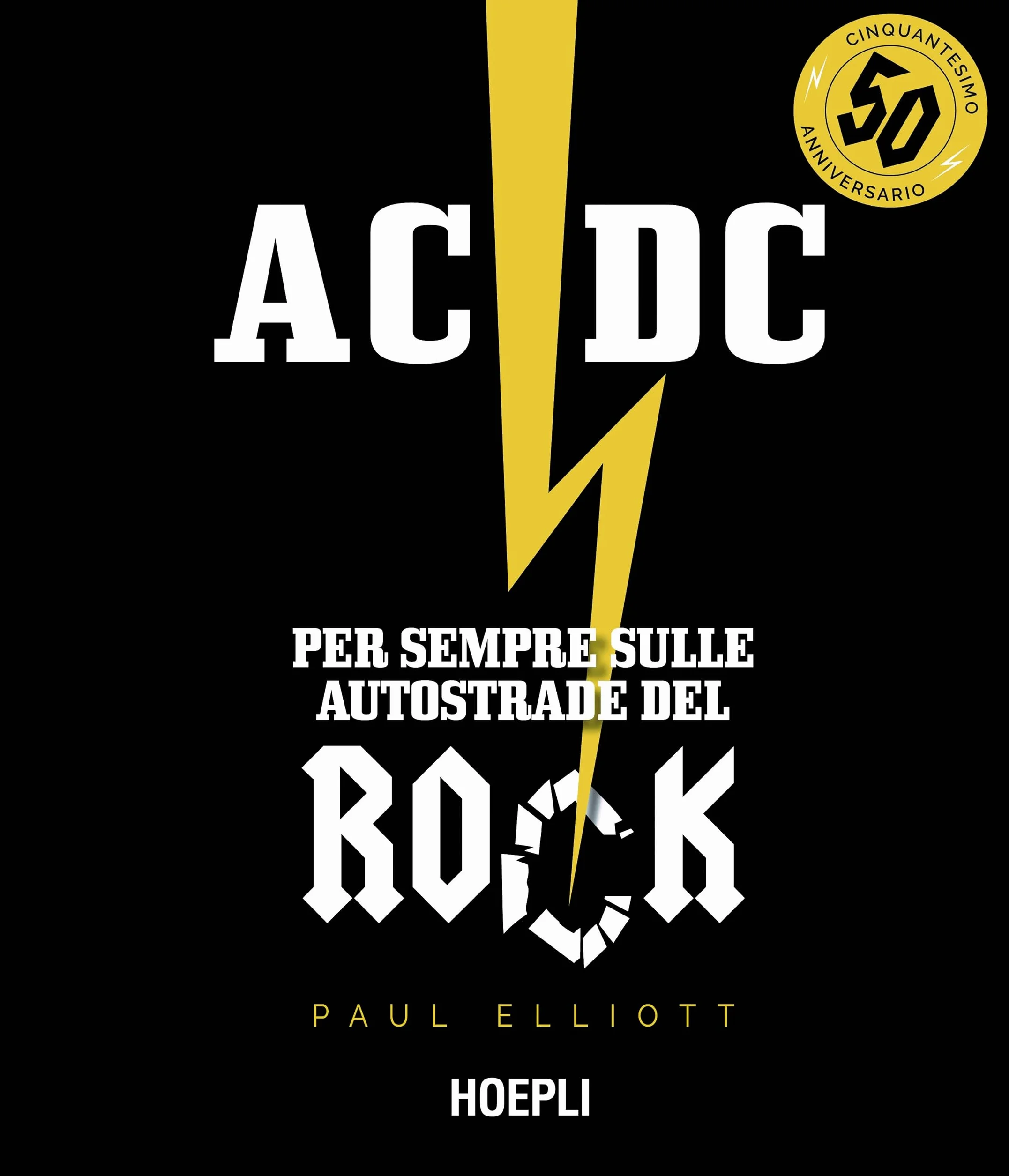 AC/DC. Per sempre sulle autostrade del rock