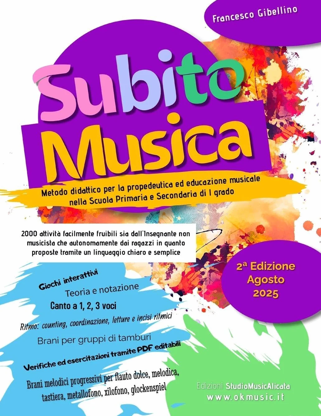 SUBITO MUSICA 2° edizione - Percorso completo 4/14 anni: 2000 attività facilmente fruibili per la Scuola Primaria e Secondaria di I grado