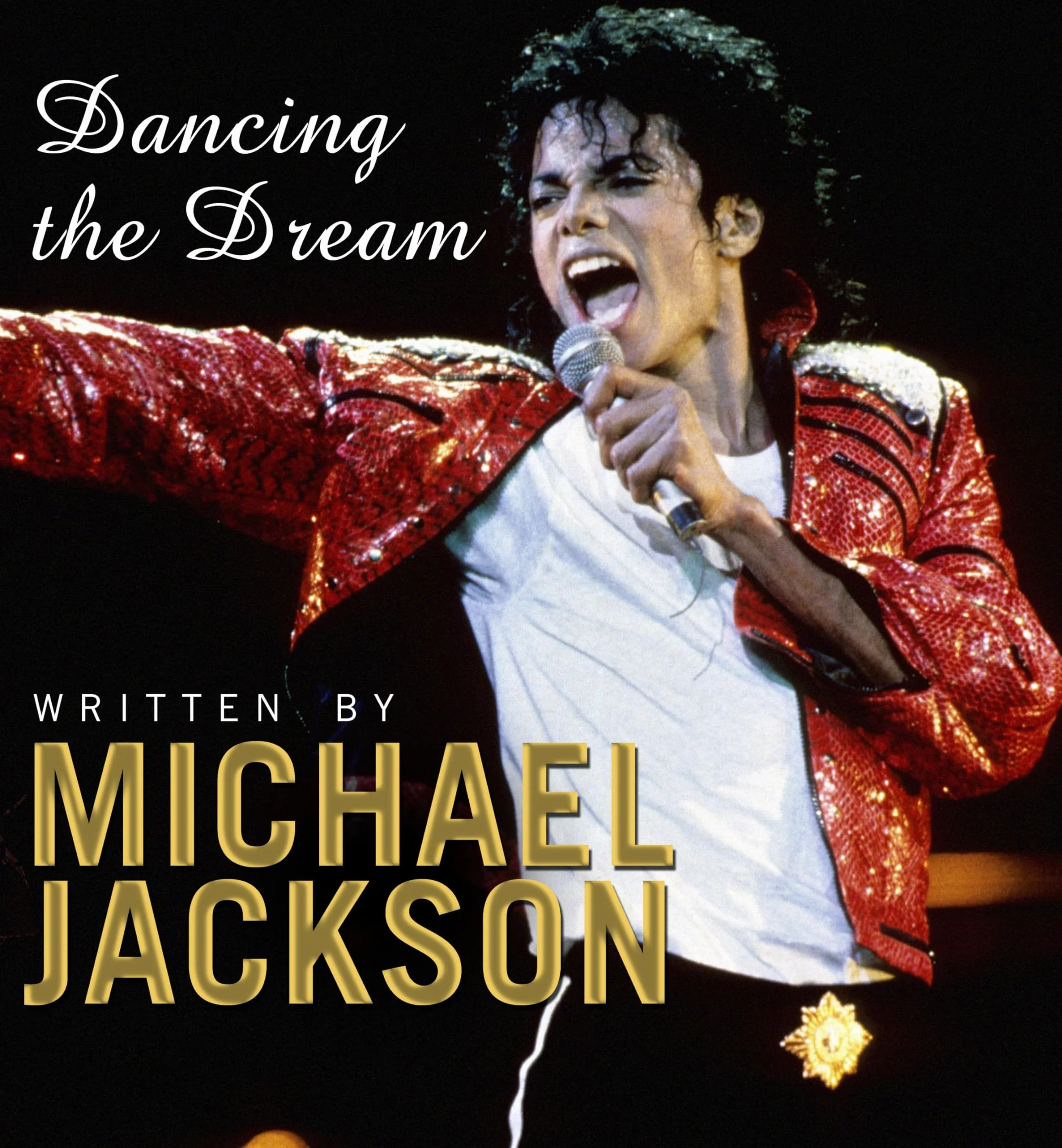 Dancing The Dream: The most personal thoughts of the world’s greatest entertainer