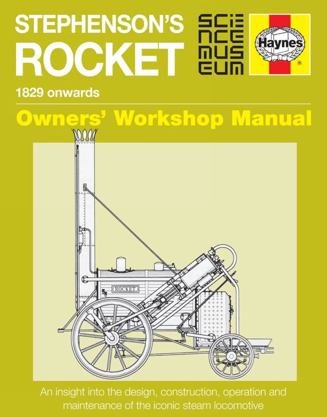 Haynes Stephenson's Rocket Manual: 1829 Onwards