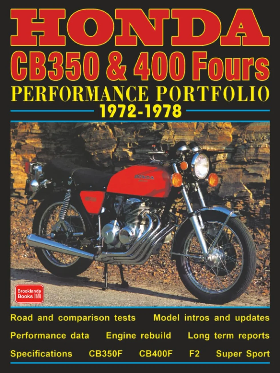 HONDA CB350 & 400 Fours Performance Portfolio 1972-1978: Road Test Book