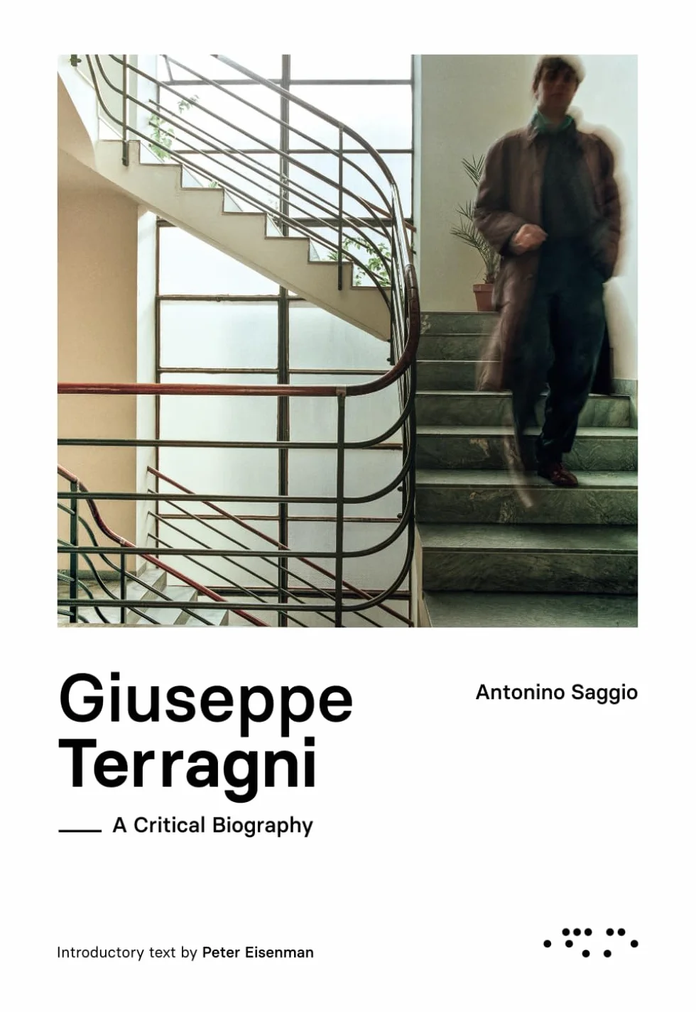 Giuseppe Terragni: A Critical Biography