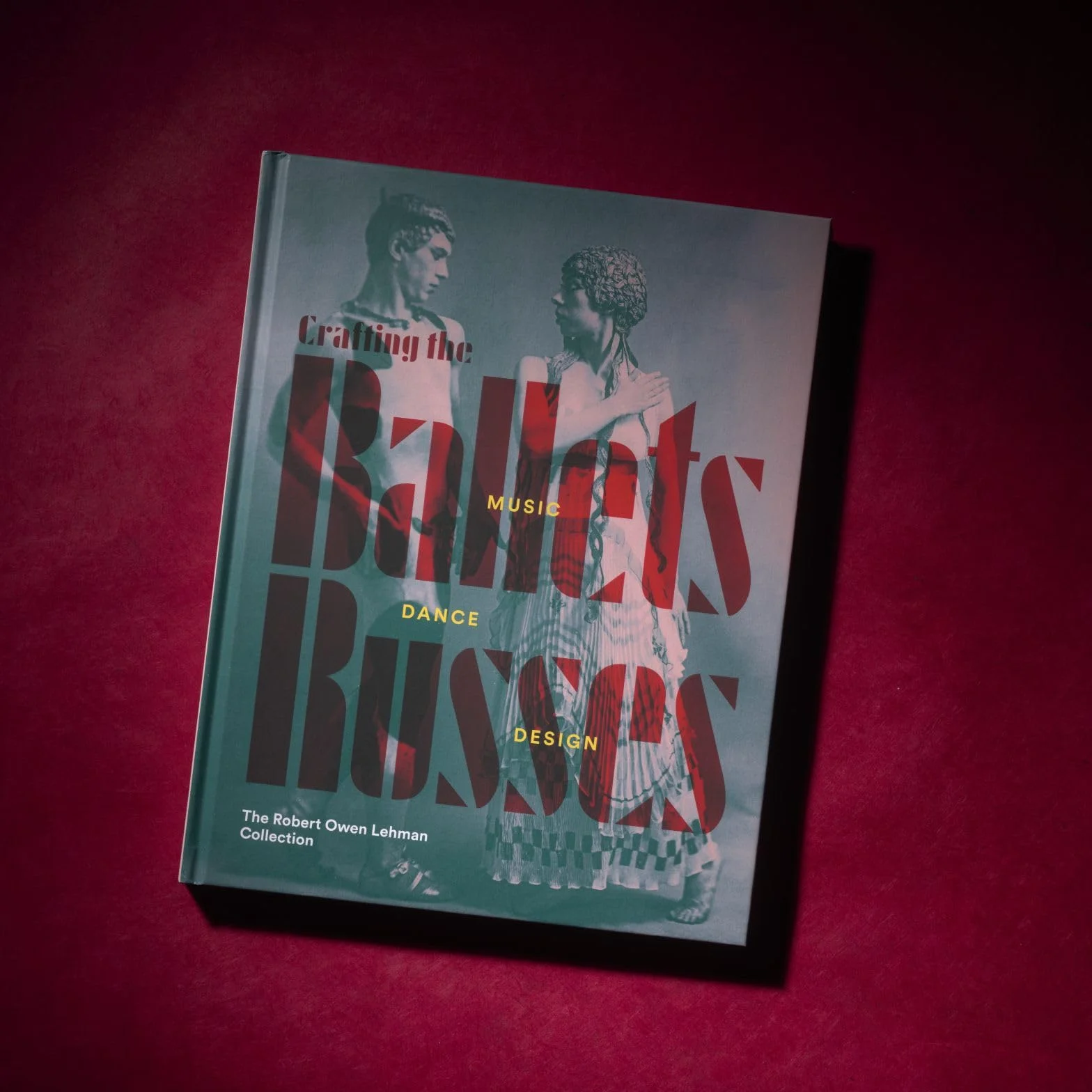 Crafting the Ballets Russes: Music, Dance, Design