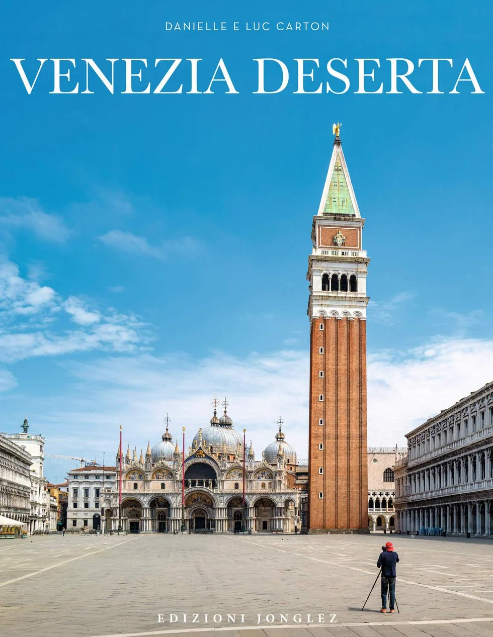 Venezia deserta. Ediz. a colori