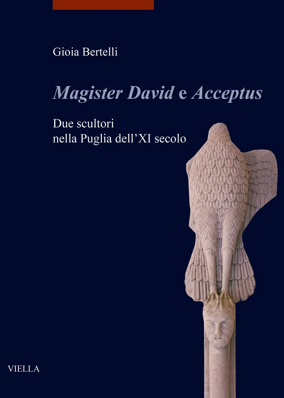 «Magister David e Acceptus». Due scultori nella Puglia dell'XI secolo