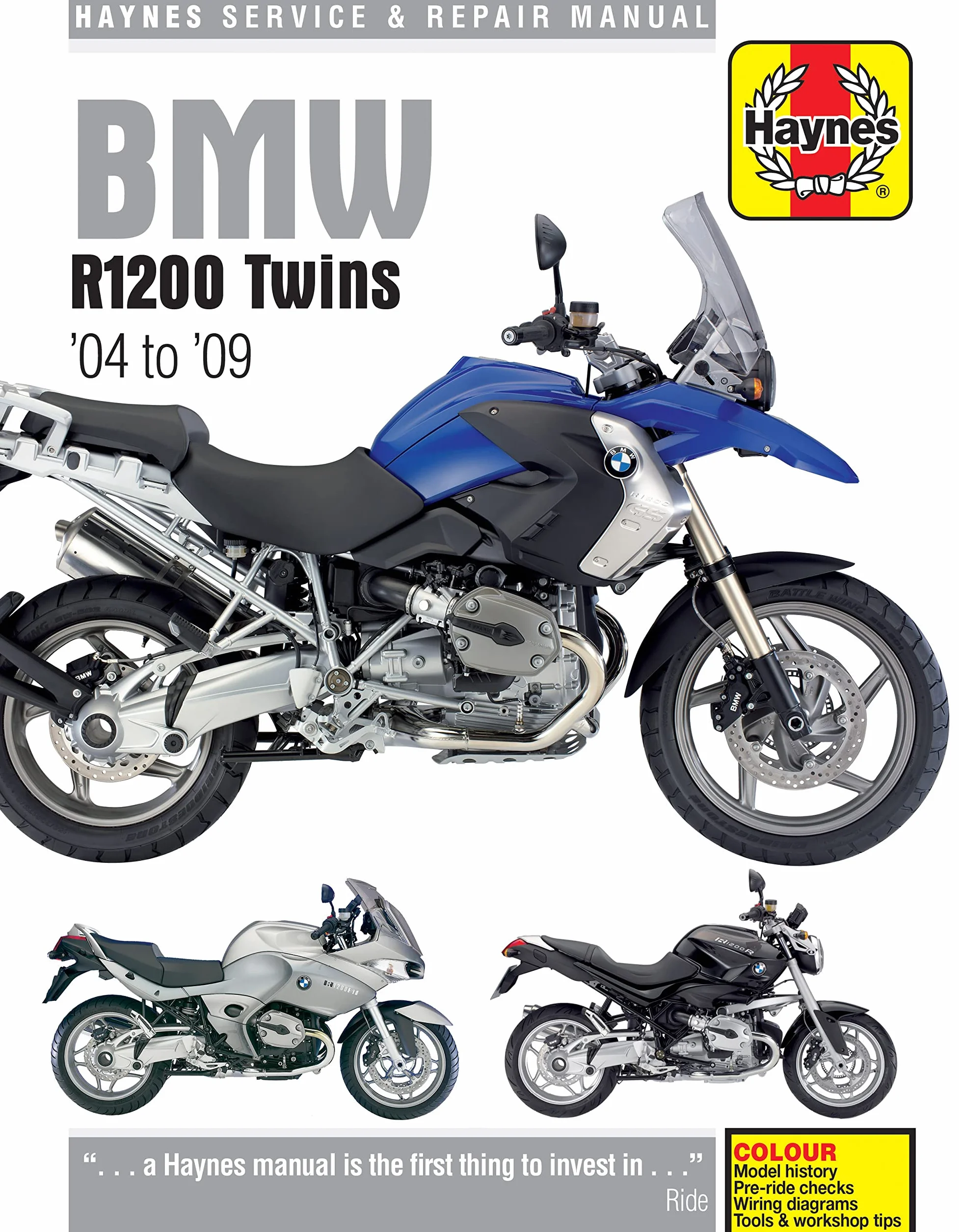 Haynes BMW R1200 Twins Service and Repair Manual: R1200 GS. 1170cc. 2004 to 2009, R1200 GS Adventure. 1170cc. 2006 to 2009, R1200 ST. 1170cc. 2005 to ... 2006 to 2008, R1200 R. 1170cc. 2007 to 2009