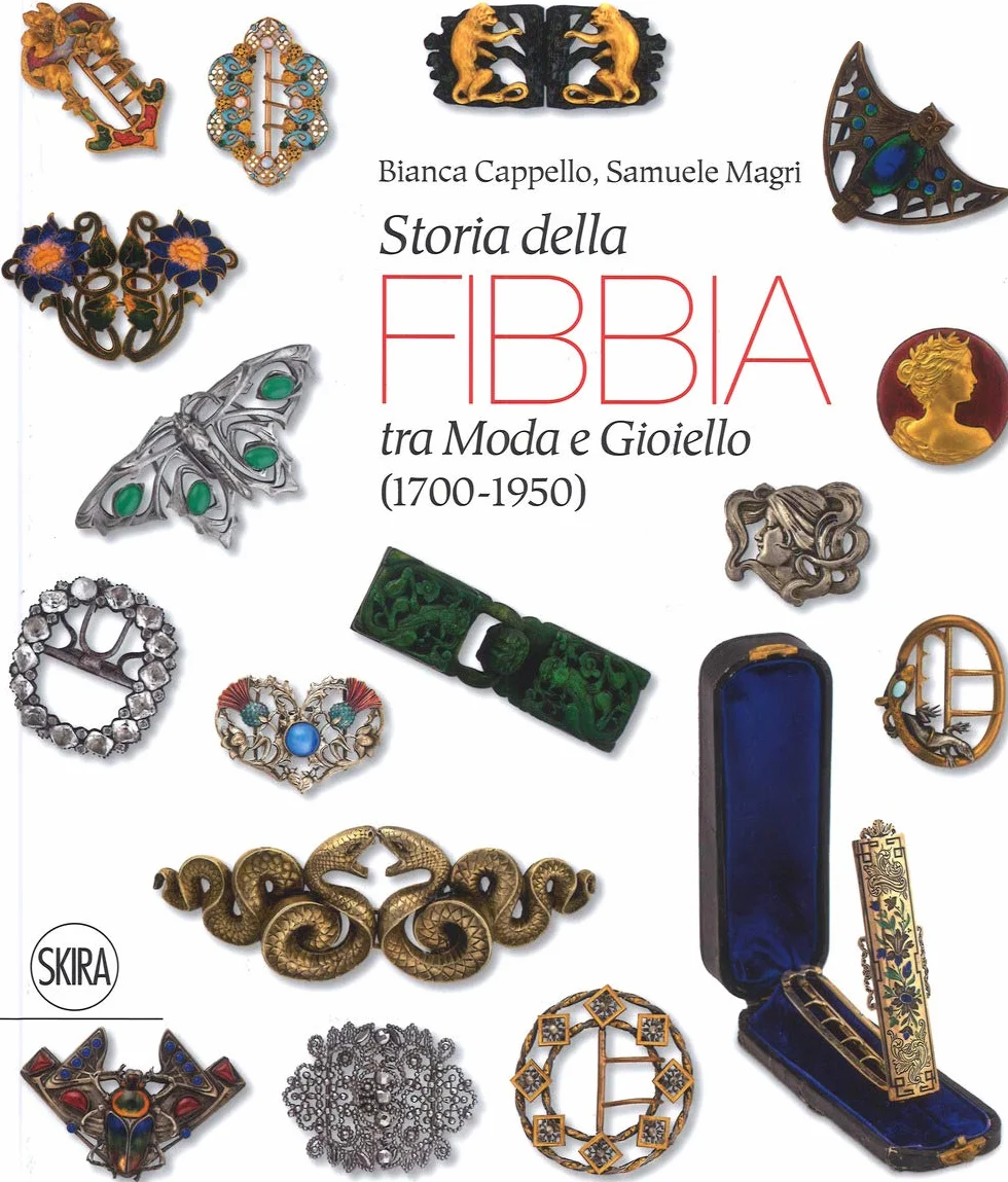 Storia della fibbia tra moda e gioiello (1700-1950). Ediz. italiana e inglese