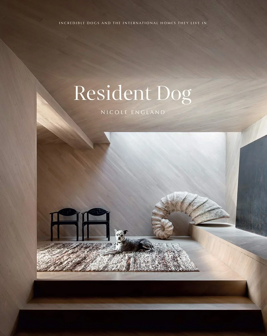 Resident Dog: Incredible Homes and the Dogs Who Live There