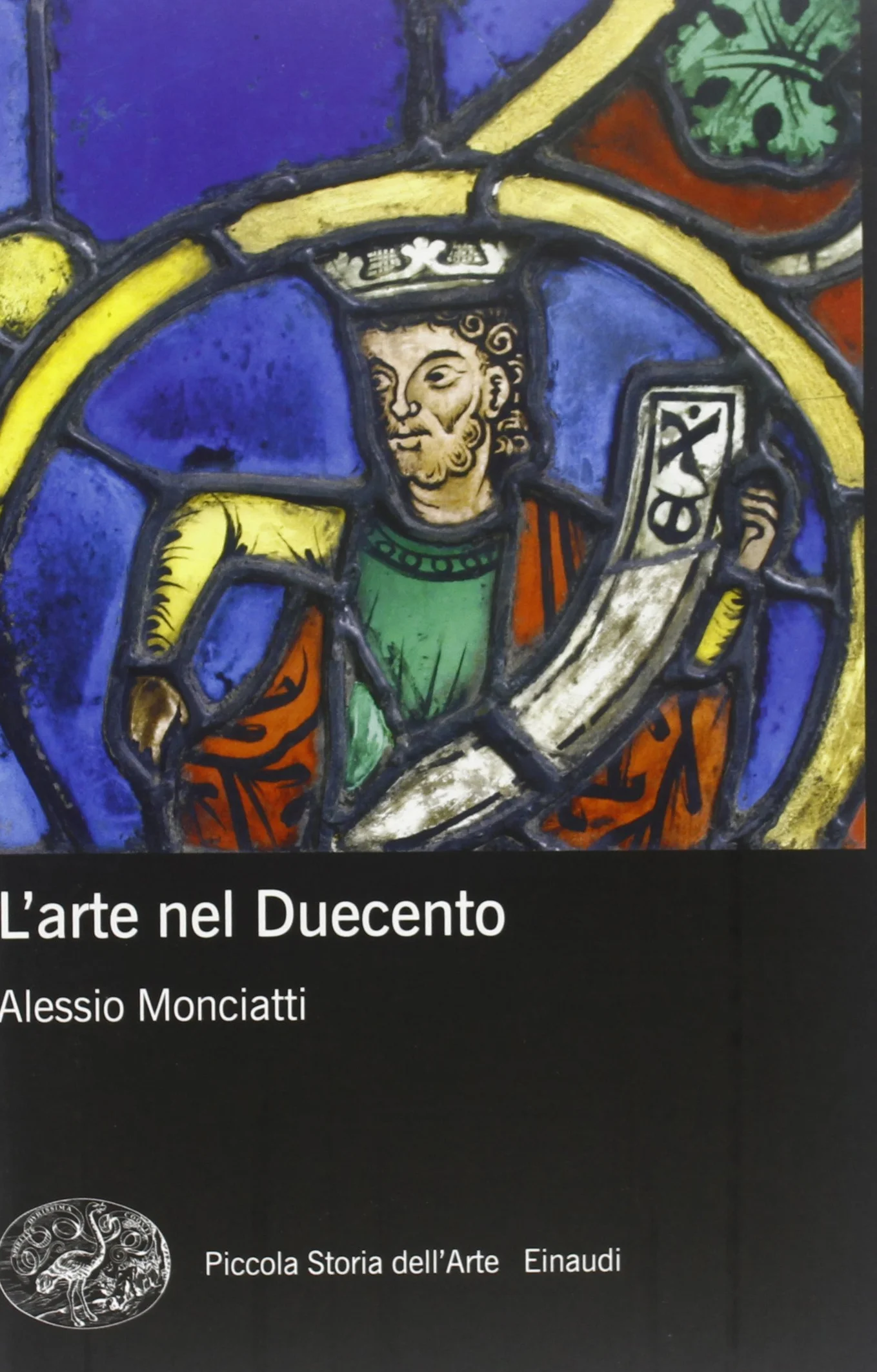L'arte nel Duecento. Ediz. illustrata