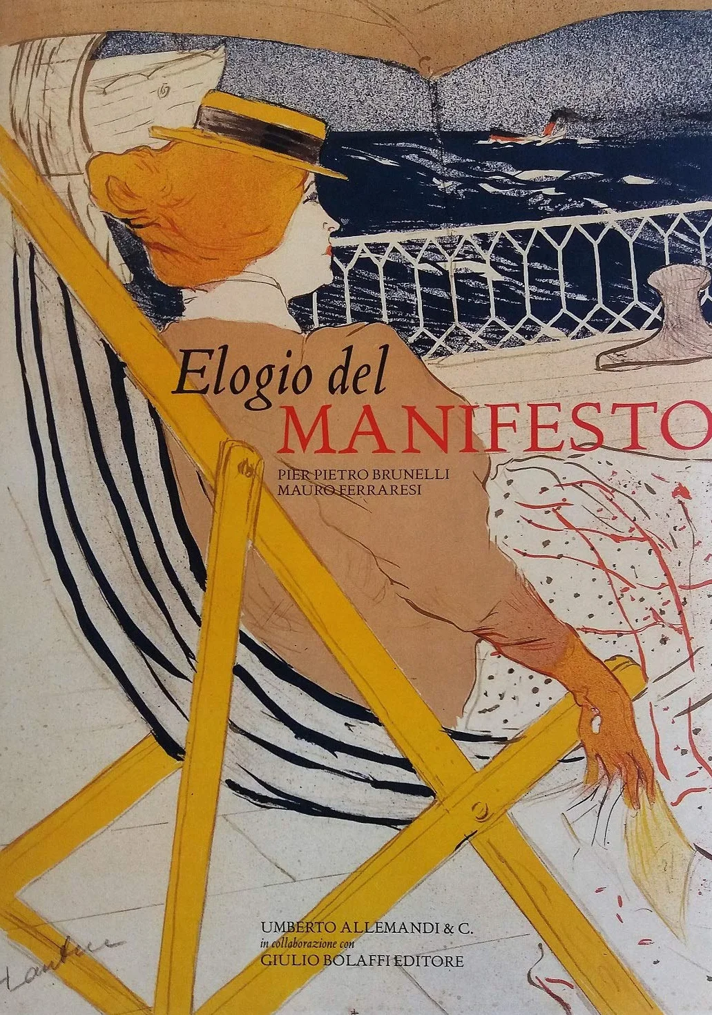 Elogio del manifesto. Arte, società e vita sui muri del XX secolo. Ediz. illustrata