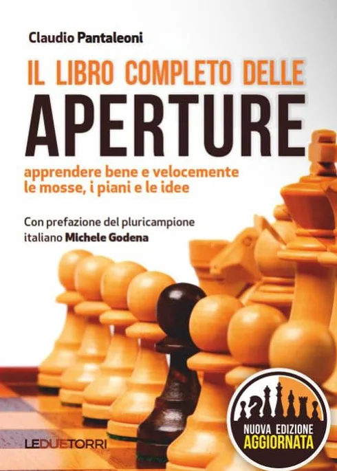 Il libro completo delle aperture. Apprendere bene e velocemente le mosse, i piani, le idee
