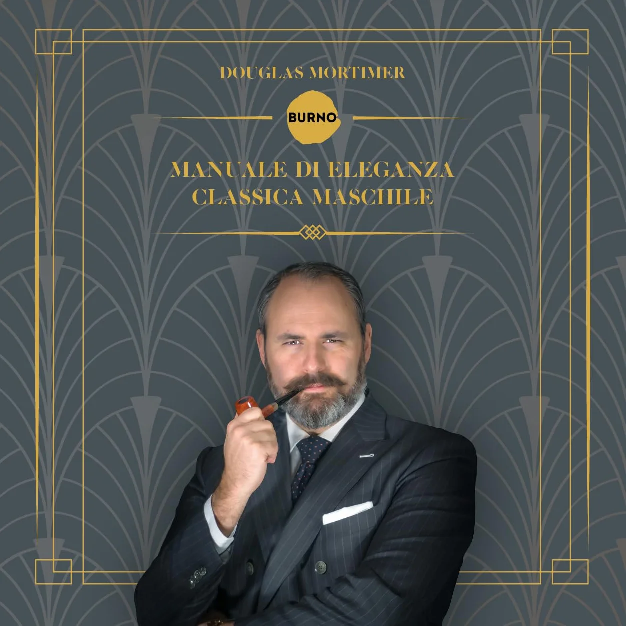 Manuale di eleganza classica maschile