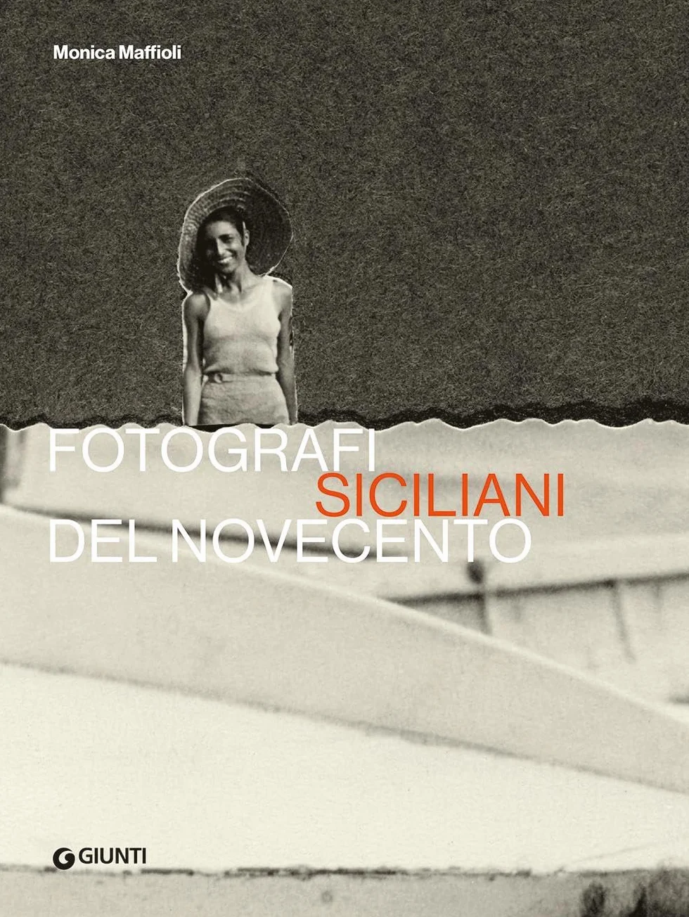 Fotografi siciliani del Novecento. Ediz. illustrata