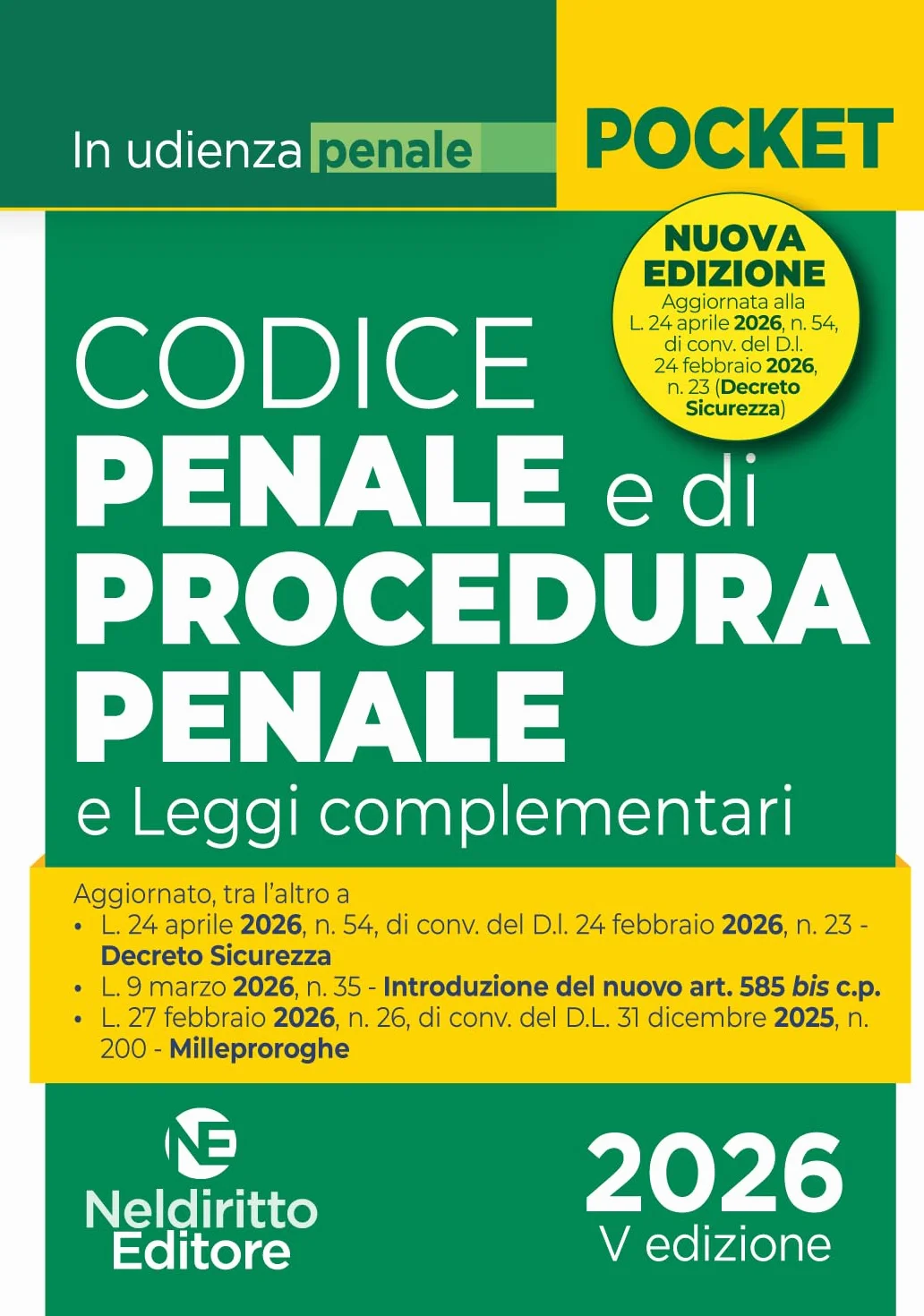Codice penale e di procedura penale normativo in udienza 2026. Aggiornato al DL Sicurezza (L. 24 aprile 2026, n. 54)