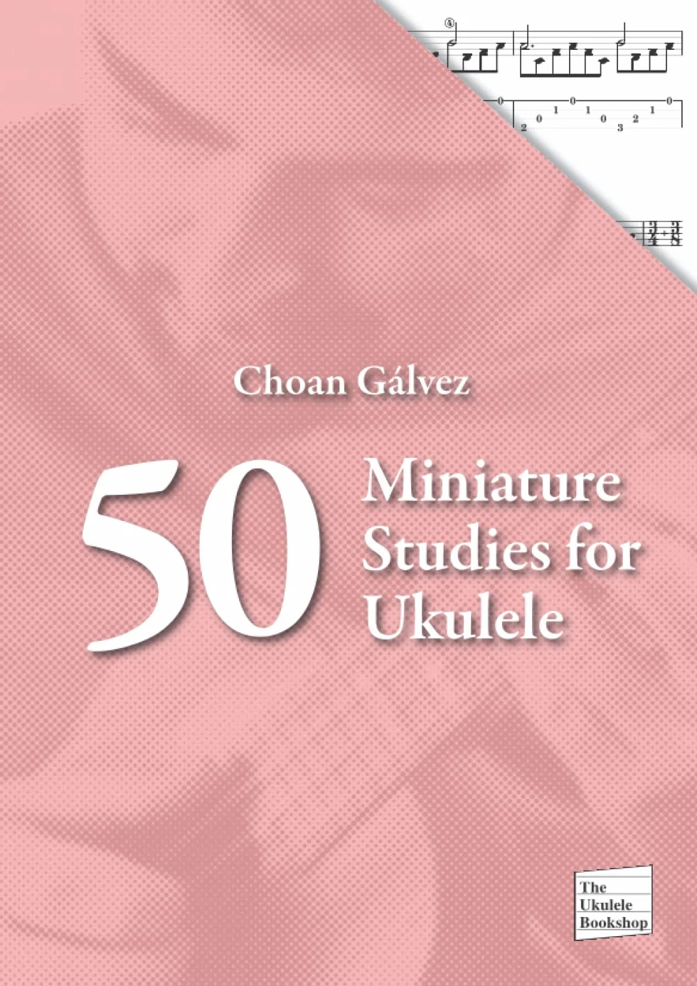 50 Miniature Studies for Ukulele