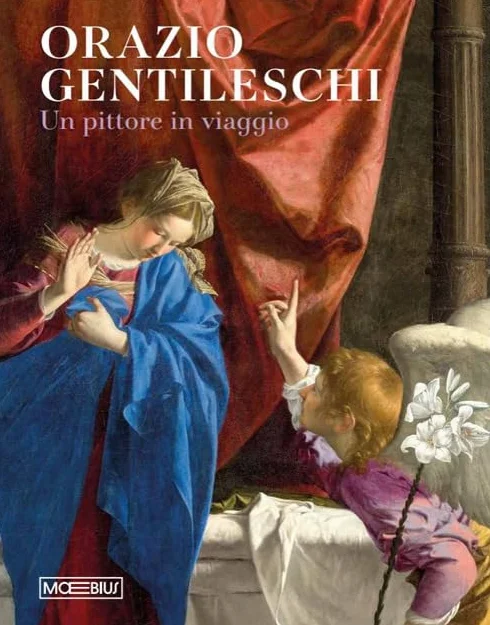 Orazio Gentileschi. Un pittore in viaggio